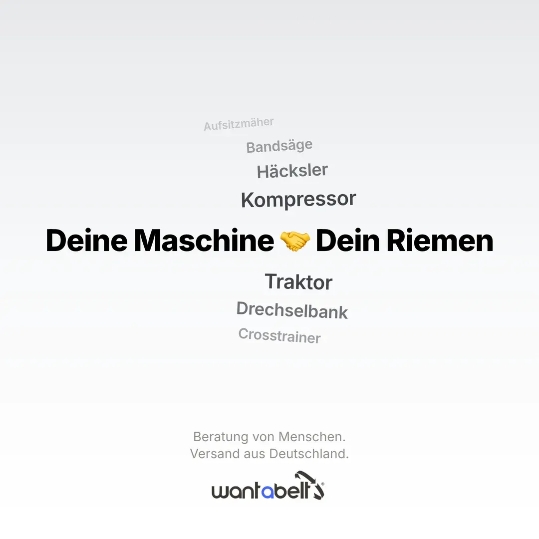 Anzeige für Wantabelt: Typo-Anzeige mit Gerätenamen von Aufsitzmäher bis Crosstrainer um die Zeile „Deine Maschine 🤝 Dein Riemen“ — Beratung von Menschen, Versand aus Deutschland.